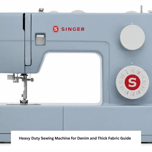 Heavy Duty Sewing Machine for Denim and Thick Fabric