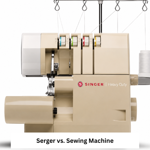Serger vs. Sewing Machine