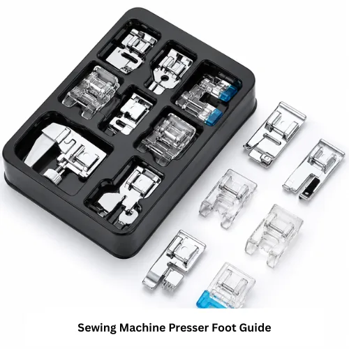 Sewing Machine Presser Foot Guide